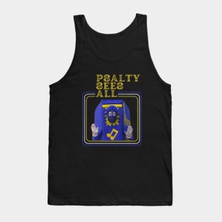 Don't Play Hide and Seek from Psalty! Tank Top